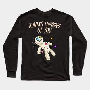 Funny Voodoo Doll Revenge Love Thinking Of You Long Sleeve T-Shirt